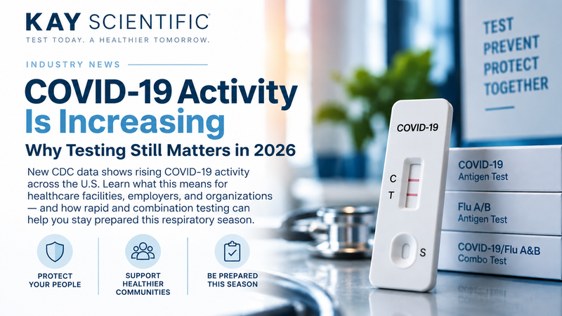 COVID-19 Activity Is Increasing: Why Testing Still Matters in 2026